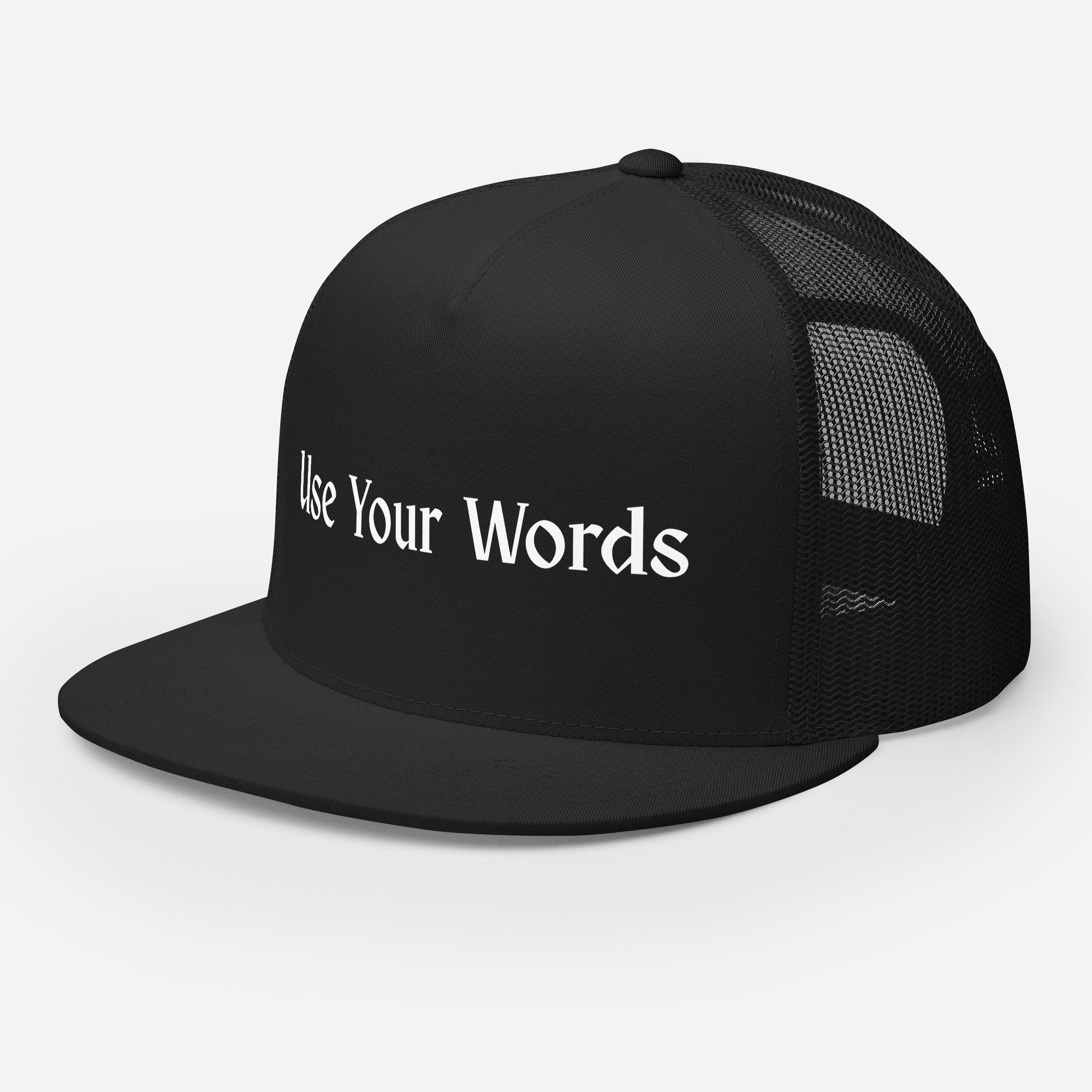 Use Your Words Trucker Hat