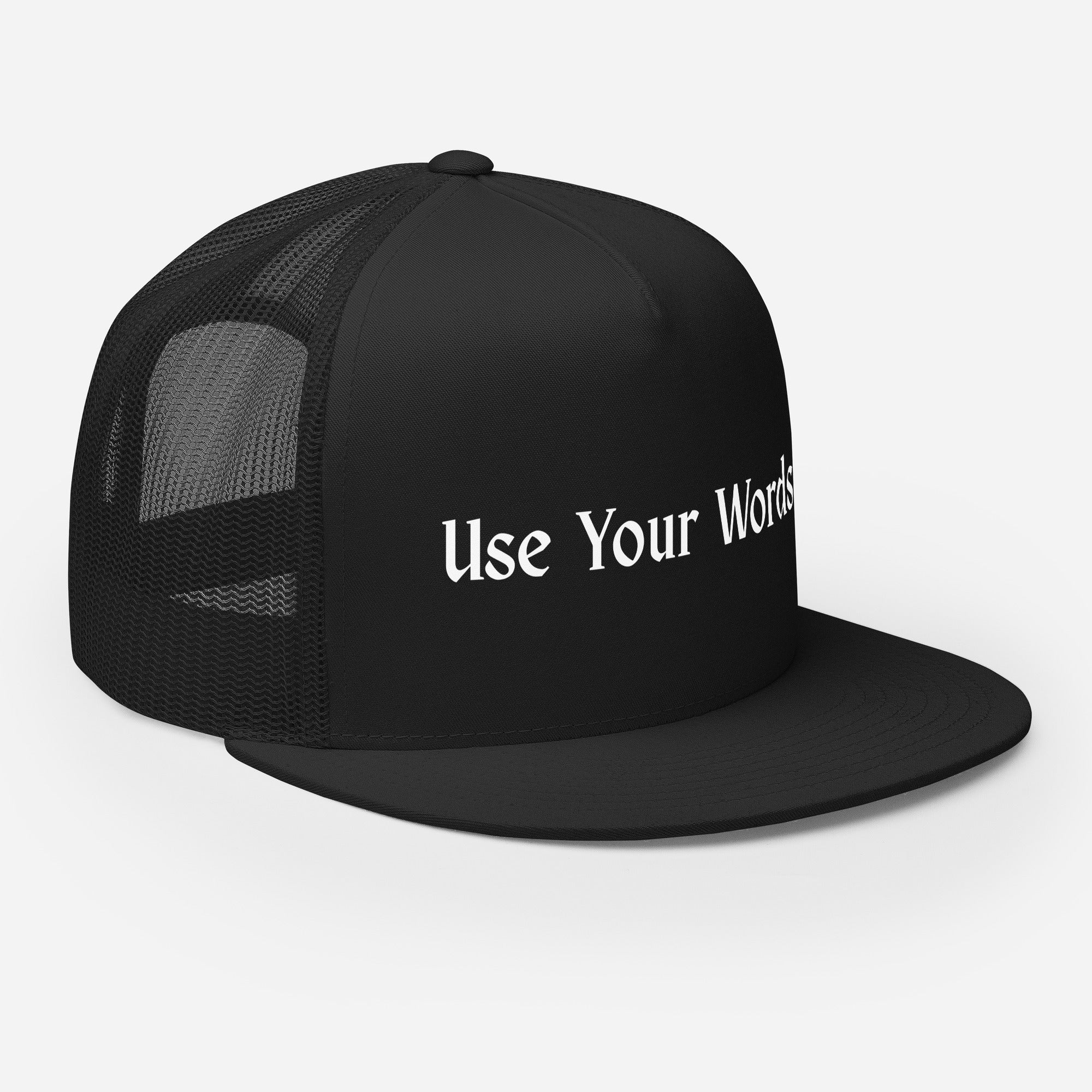 Use Your Words Trucker Hat