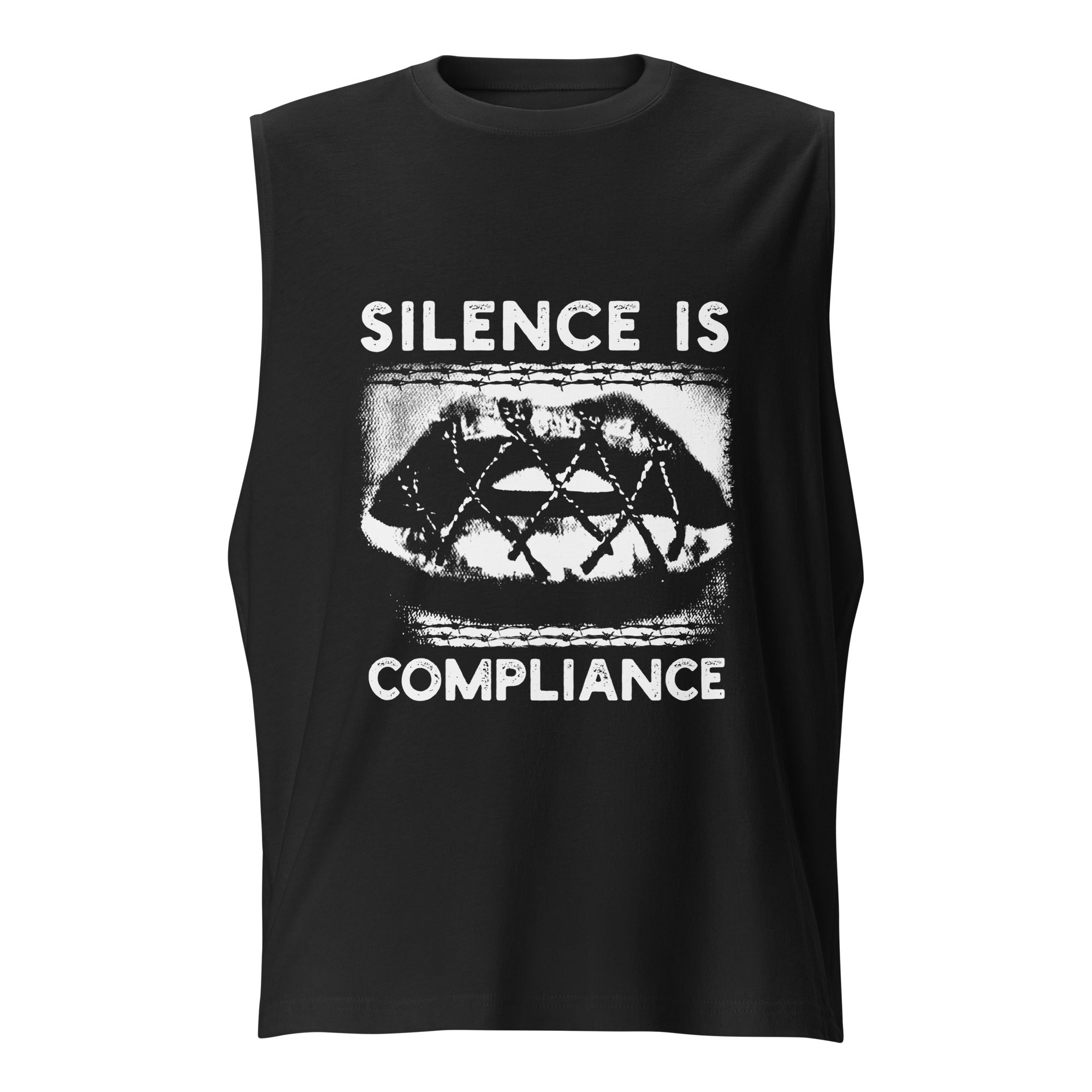 Silence is Compliance Muscle Shirt