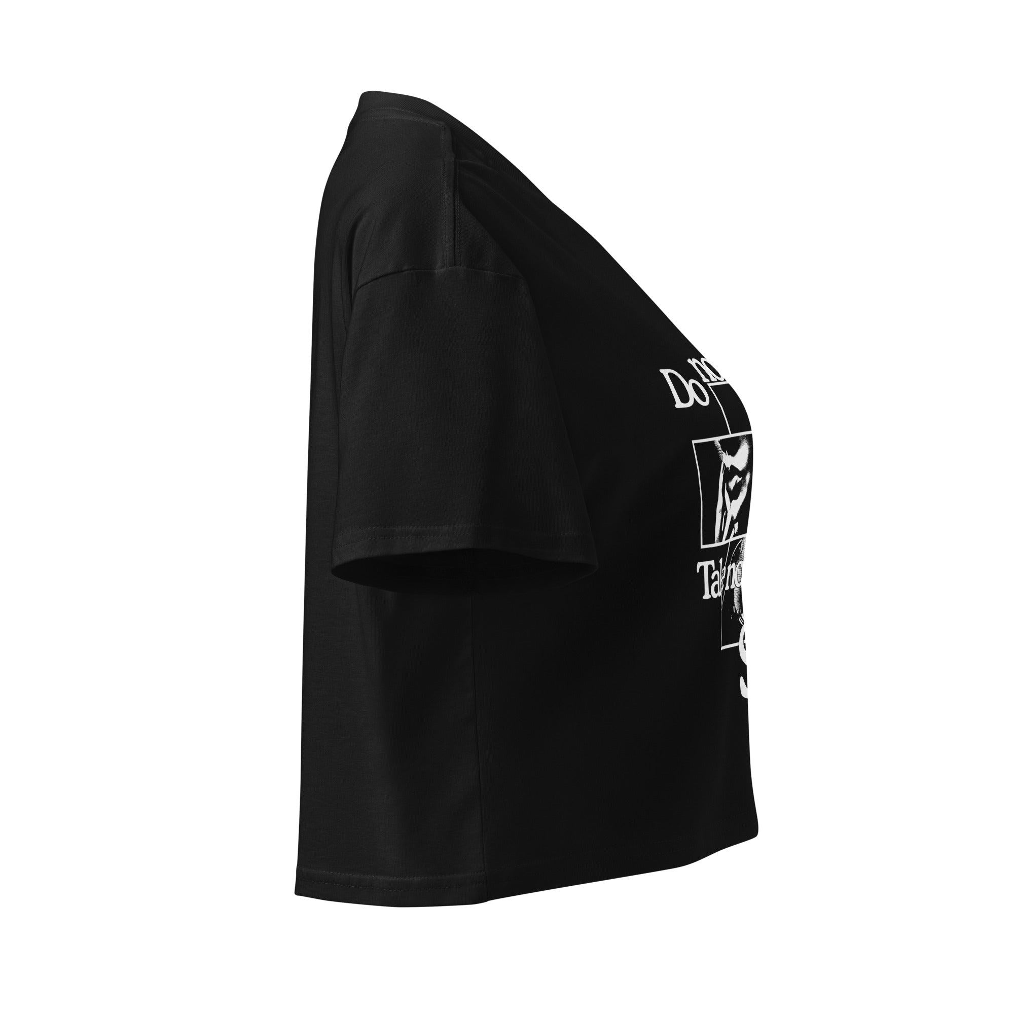 Do No Harm. Take No Shit. Crop Tee