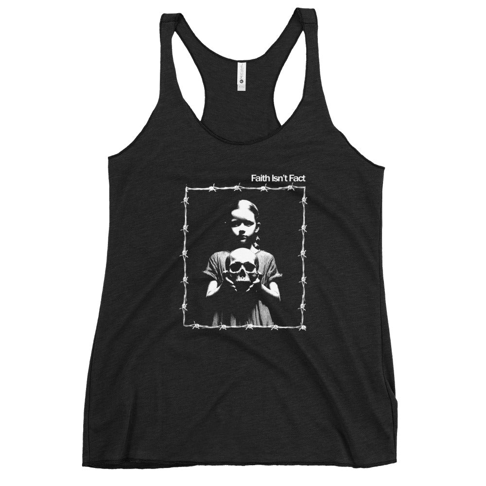 Faith Isn't Fact Racerback Tank